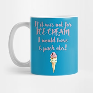 I love Ice Cream Mug